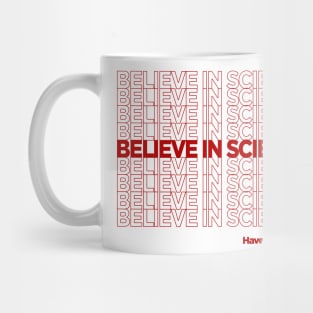 believe in science Mug